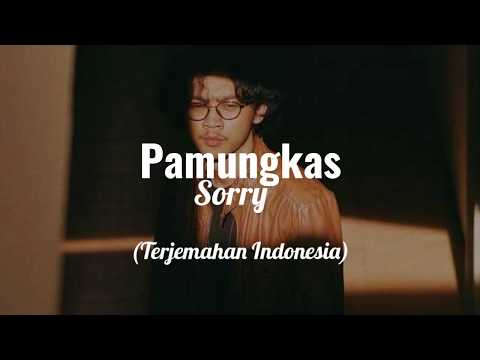 Pamungkas - Sorry Dan Terjemah Indonesia (lirik)