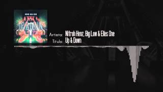 Nitroh Henz, Big Low & Elías One - Up & Down (Single 2013)