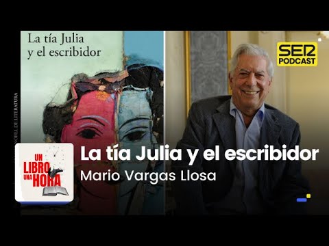 La tía Julia y el escribidor - Por Mario Vargas Llosa