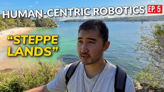 Why Is Human-Centric Robotics Like the Steppe? (Research Series Ep. 5)