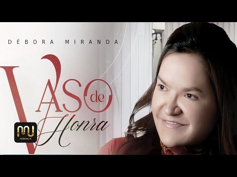 Débora Miranda - Vaso de Honra (CD COMPLETO)