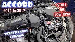 Honda Accord 2013 to 2017 Throttle body cleaning, Accord Low RPM or Stalls