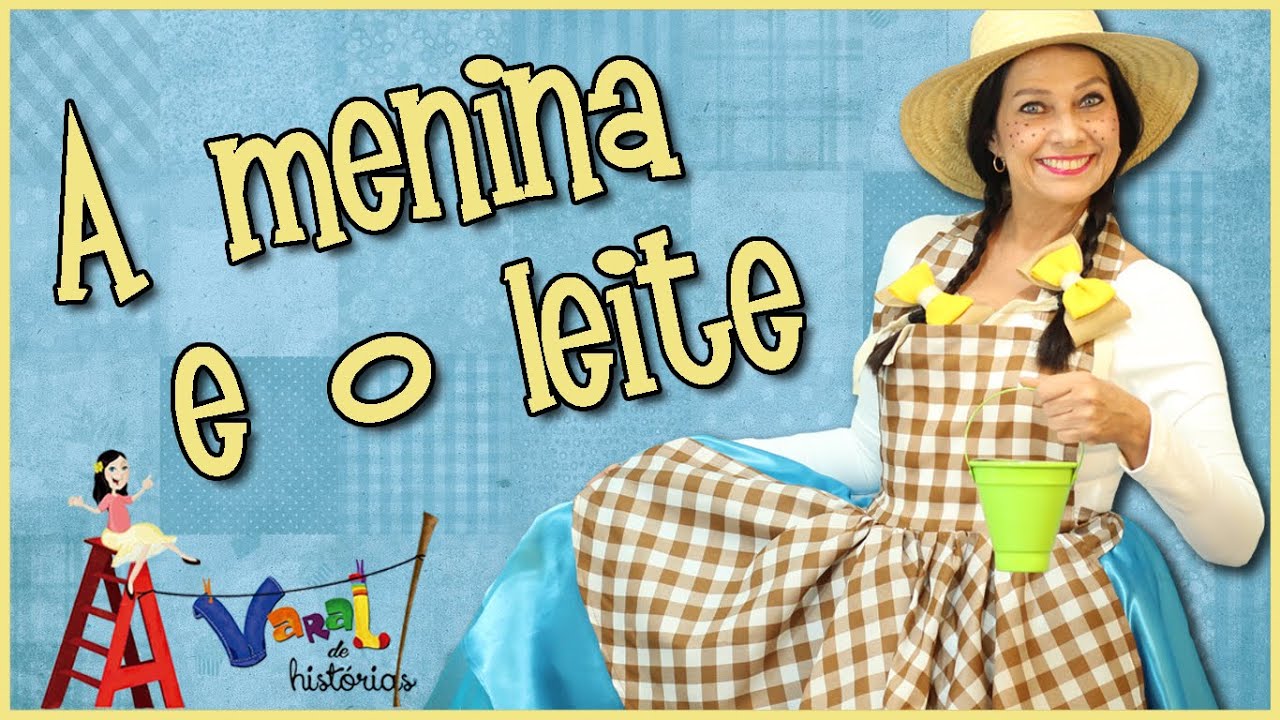 A menina e o leite - Varal de Histórias