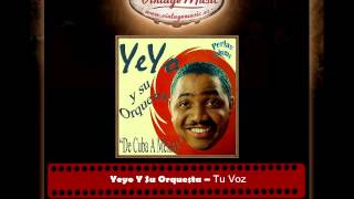 Yeyo Y Su Orquesta -- Tu Voz (Perlas Cubanas)
