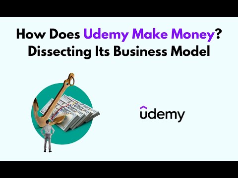 How Does Udemy Make Money? Dissecting Its Business Model