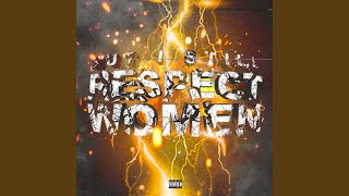 But I Still Respect Women