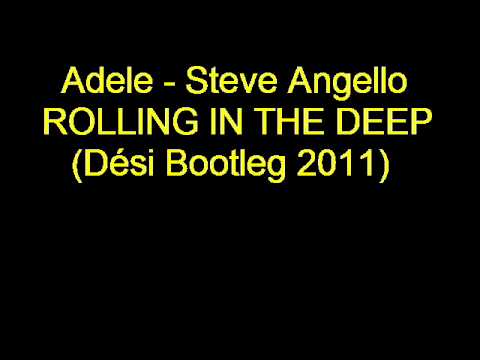 Adele - Steve Angello - Rollin in the deep(DÉSI Bootleg).wmv