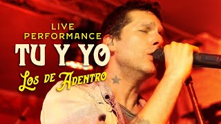 LOS DE ADENTRO  - Tu y yo (Live at Al Rock Burger Colombia) HQ 2019