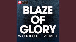 Blaze of Glory (Workout Remix)