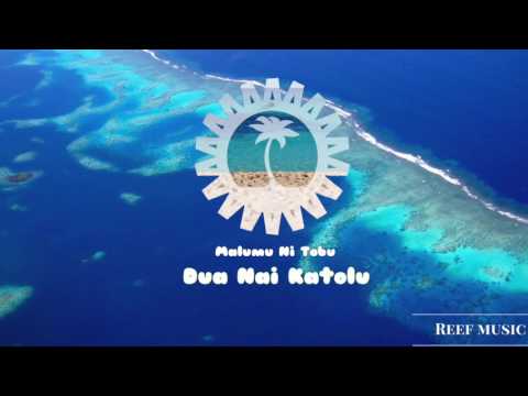 Malumu Ni Tobu - Dua Nai Katolu