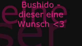 Bushido - dieser eine Wunsch lyrics
