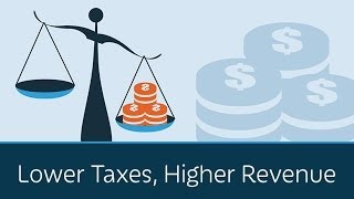 Lower Taxes, Higher Revenue