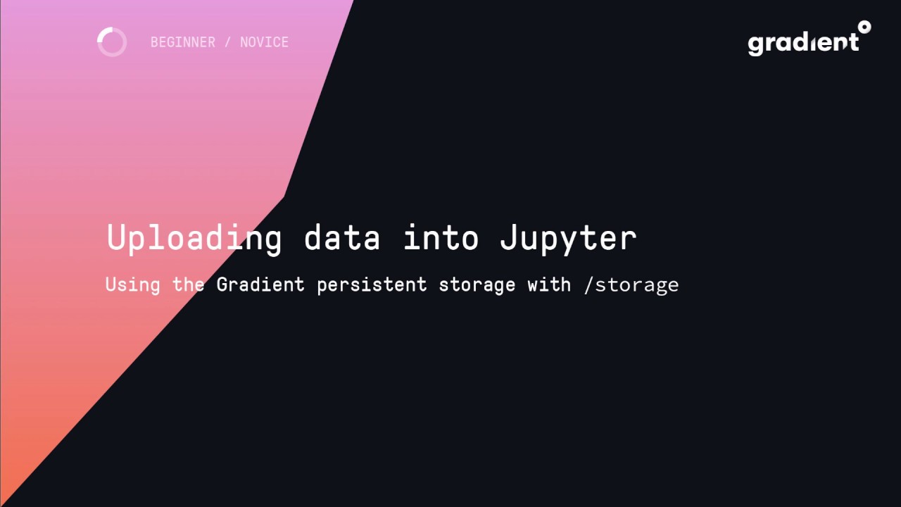 Gradient Tutorial: Uploading data in Jupyter