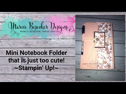Mini Notebook Folder that is just too cute! - Stampin’ Up!