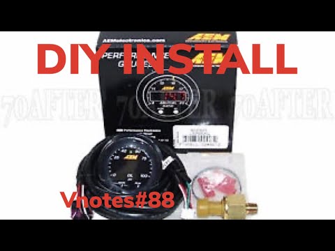 Vnotes #88  AEM OIL PRESSURE GAUGE INSTALL
