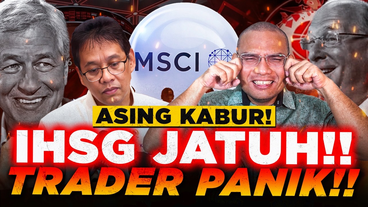 BURSA EFEK INDONESIA KACAU?! -8% SEHARI, 2.550T KABUR GARA-GARA FREE FLOAT MSCI?