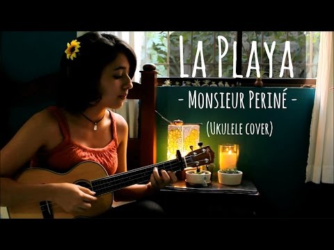 La Playa - Monsieur Periné