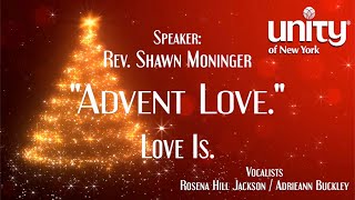 “Advent Love” Rev Shawn Moninger