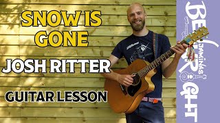 Snow Is Gone - Josh Ritter - Guitar Lesson (SL37)