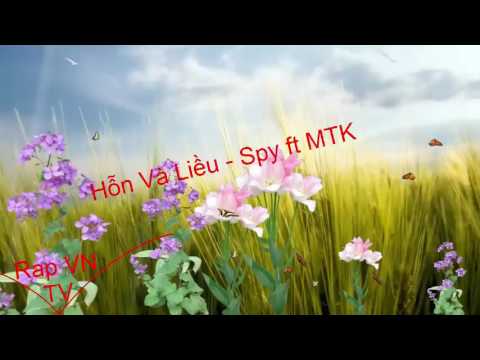 [ Rap VNTV ]  Hỗn Và Liều   Spy ft MTK VDMTVDMT