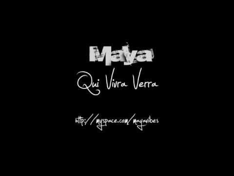 Maya Vibes - Qui Vivra Verra (Son Officiel)