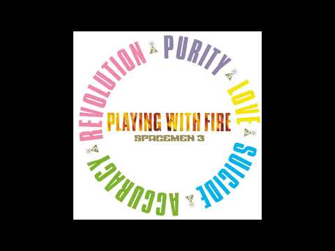 Spacemen 3 - How Does It Feel? - Playing With Fire