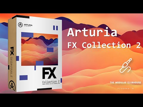 Episode 40: Arturia FX Collection 2