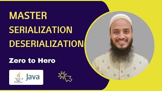 Master Serialization and Deserialization in Java | Tutorial | Implementation | Explained in Detail