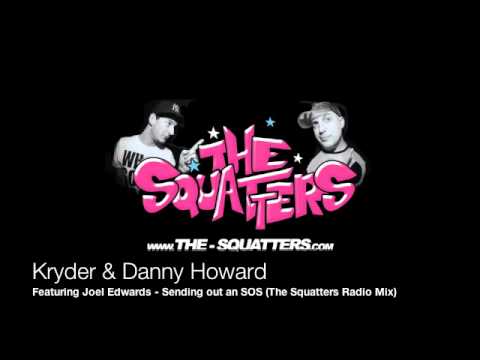 Kryder vs Danny Howard feat. Joel Edwards - Sending Out An S.O.S. (The Squatters Radio Mix)