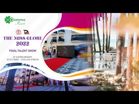 The Miss Globe ® 2022 - MISS TALENT SHOW (THE FINAL)