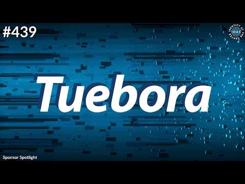 #439 - Sponsor Spotlight - Tuebora