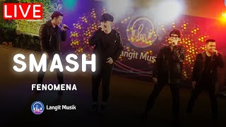 SMASH - FENOMENA | LIVE PERFORMANCE AT LET&#39;S TALK MUSIC