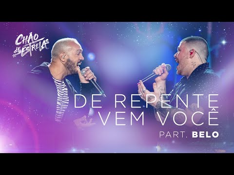 Ferrugem part. Belo - De repente vem você "DVD Chão De Estrelas"