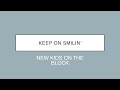 New Kids On The Block | Keep On Smilin’ (Lyrics)