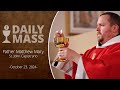 Catholic Daily Mass - Daily TV Mass - October 23, 2024