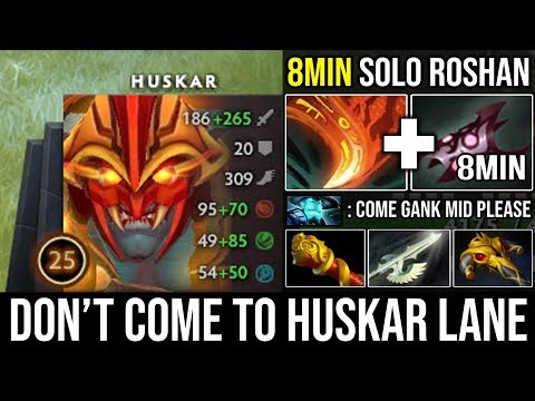 [Huskar] How to 100% Destroyed Everyone with 8Min Armlet + Solo Roshan & Toying Enemy GODLIKE DotA 2