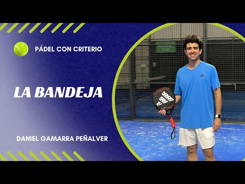 LA BANDEJA EN PÁDEL 🎾