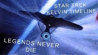 Star Trek Kelvin Timeline, Legends Never Die (ft. Against the Current) (pls see)