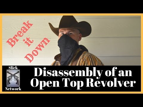 Disassembly of an Open Top Revolver