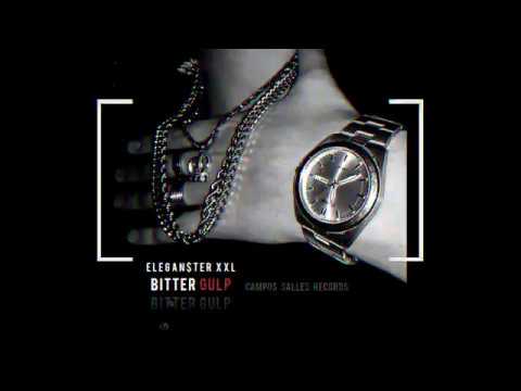 XXL -  BITTER GULP 🍸 - (Prod. Campos Salles Records)