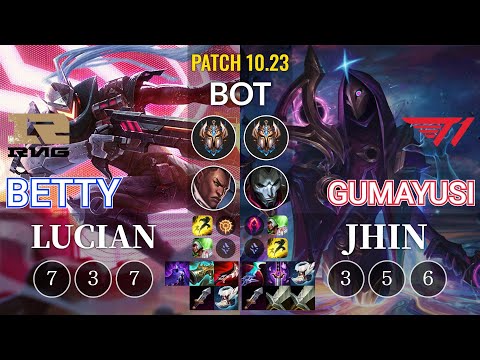 RNG Betty Lucian vs T1 Gumayusi Jhin Bot - KR Patch 10.23