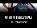 BELAMI MUKA ft SADI BABA FC LEOPARD BGKY (official audio mp3) #belamimuka #sadibaba