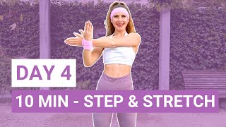 ✨EXCLUSIVE✨ 10 Min Step & Stretch