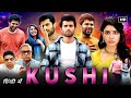 Khushi Full Hindi HD dubbed Movie 2023 | New cute love story |  Vijay deverkonda, Samantha Roy