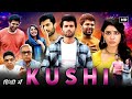 Khushi Full Hindi HD Dubbed Movie 2023 New Cute Love Story Vijay Deverkonda Samantha Roy