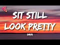 Daya Sit Still Look Pretty Lyrics