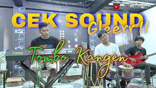 Download lagu Cek Sound GLERRRR!!!! TOMBO KANGEN mp3