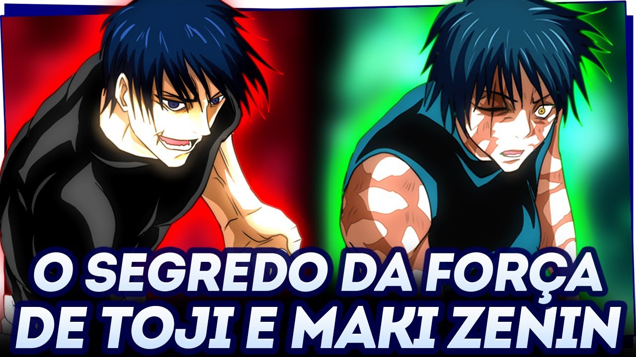 COMO TOJI E MAKI ZENIN FICARAM TÃO PODEROSOS? A Restrição Celestial Explicada - Jujutsu Kaisen