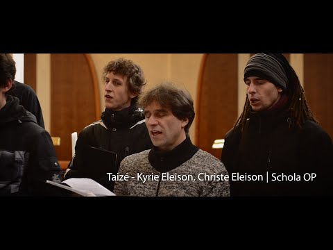 Taizé - Kyrie Eleison, Christe Eleison | Schola OP