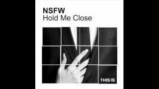 Nsfw - Hold Me Close video